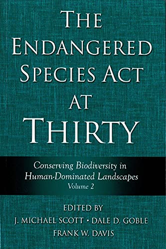 9781597260558: The Endangered Species Act at Thirty: Vol. 2: Conserving Biodiversity in Human-Dominated Landscapes (Volume 2)