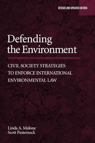 9781597260664: Defending the Environment: Civil Society Strategies to Enforce International Environmental Law