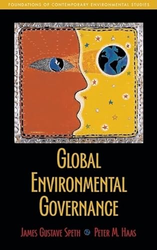 Imagen de archivo de Global Environmental Governance : Foundations of Contemporary Environmental Studies a la venta por Better World Books