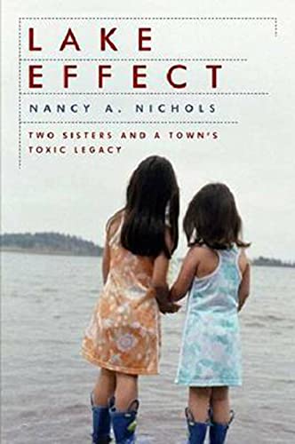 Stock image for Lake Effect : Two Sisters and a Town's Toxic Legacy for sale by Better World Books