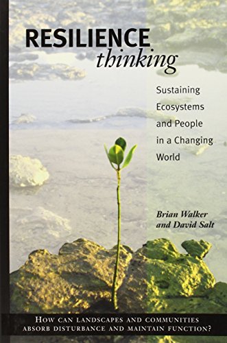 Stock image for Resilience Thinking: Sustaining Ecosystems and People in a Changing World for sale by Goodwill of Colorado