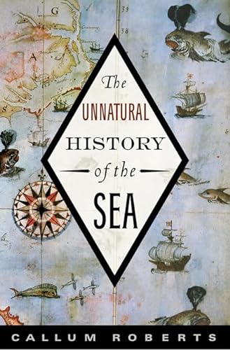9781597261029: The Unnatural History of the Sea