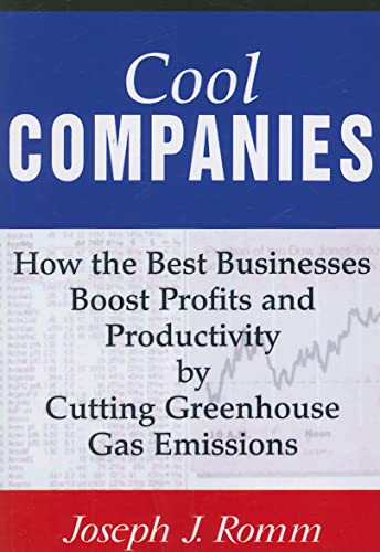 Imagen de archivo de Cool Companies: How the Best Businesses Boost Profits and Productivity by Cutting Greenhouse Gas Emissions a la venta por ThriftBooks-Dallas