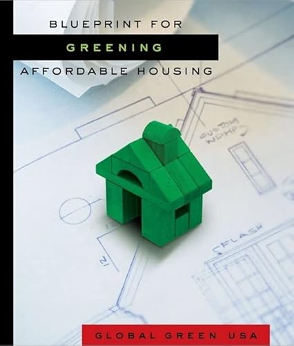 Imagen de archivo de Blueprint for Greening Affordable Housing a la venta por Better World Books