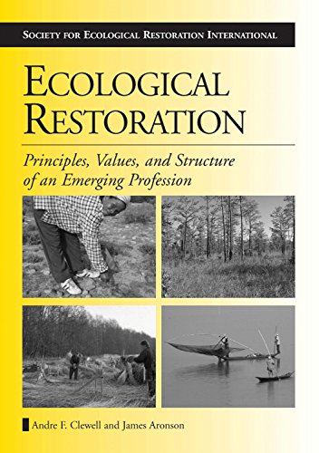9781597261685: Ecological Restoration: Principles, Values, and Structure of an Emerging Profession