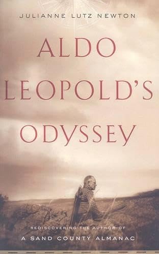 9781597264426: Aldo Leopold's Odyssey: Rediscovering the Author of A Sand County Almanac