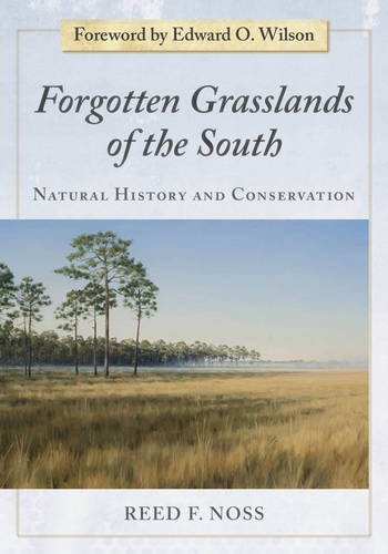 Beispielbild fr Forgotten Grasslands of the South: Natural History and Conservation zum Verkauf von ThriftBooks-Atlanta