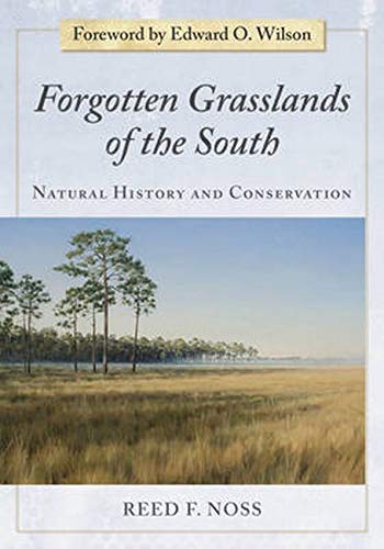 Beispielbild fr Forgotten Grasslands of the South: Natural History and Conservation zum Verkauf von Greenway