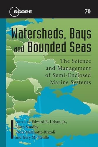 Stock image for Watersheds, Bays, and Bounded Seas: The Science and Management of Semi-Enclosed Marine Systems for sale by Clevedon Community Bookshop Co-operative