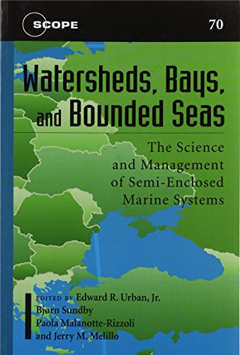 Stock image for Watersheds, Bays, and Bounded Seas: The Science and Management of Semi-enclosed Marine Systems (Scope Series) for sale by Allyouneedisbooks Ltd