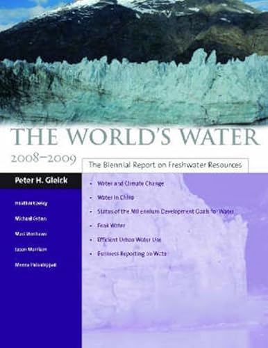 Imagen de archivo de The World's Water 2008-2009: The Biennial Report on Freshwater Resources a la venta por Ergodebooks