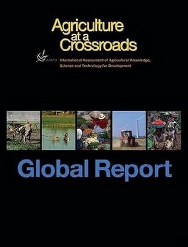 Imagen de archivo de Agriculture at a Crossroads: The Global Report a la venta por BooksRun