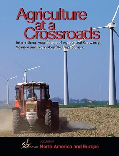 Imagen de archivo de Agriculture at a Crossroads: Volume IV: North America and Europe a la venta por Mispah books