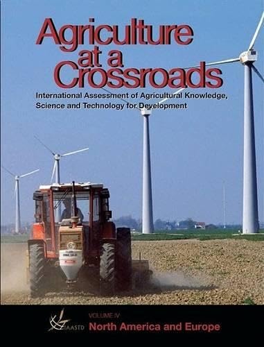 9781597265492: Agriculture at a Crossroads: Volume IV: North America and Europe: 4