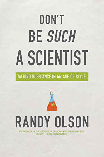 Imagen de archivo de Don't Be Such a Scientist: Talking Substance in an Age of Style a la venta por SecondSale