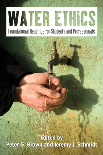 9781597265652: Water Ethics: Foundational Readings for Students and Professionals