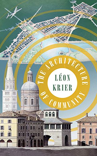 The Architecture of Community (9781597265799) by Krier, Leon
