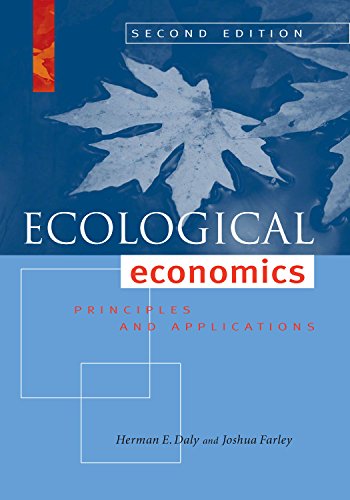 Ecological Economics, Second Edition: Principles and Applications (9781597266819) by Daly, Herman E.; Farley, Joshua