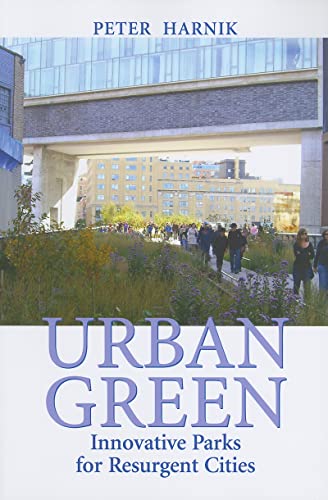 Imagen de archivo de Urban Green: Innovative Parks for Resurgent Cities a la venta por Goodwill Books