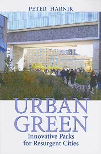 Stock image for Urban Green: Innovative Parks for Resurgent Cities for sale by Revaluation Books
