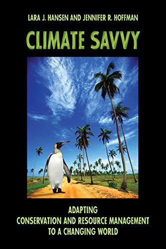 Stock image for Climate Savvy: Adapting Conservation and Resource Management to a Changing World for sale by Decluttr