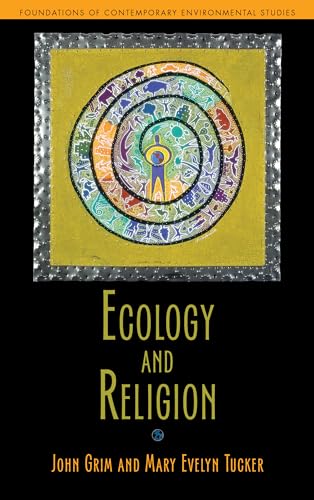 Imagen de archivo de Ecology and Religion (Foundations of Contemporary Environmental Studies Series) a la venta por HPB-Red