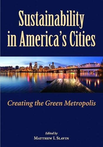 9781597267410: Sustainability in America's Cities: Creating the Green Metropolis