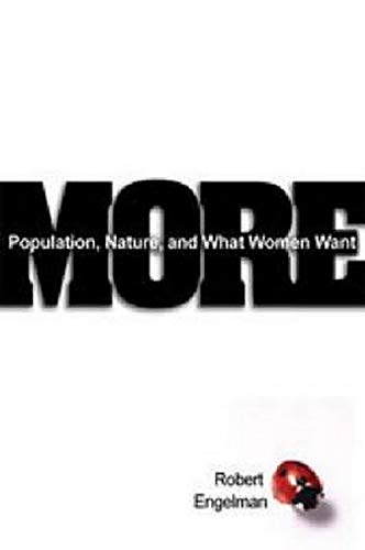 Beispielbild fr More: Population, Nature, and What Women Want zum Verkauf von Wonder Book