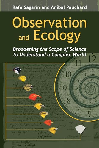 Imagen de archivo de Observation and Ecology: Broadening the Scope of Science to Understand a Complex World a la venta por More Than Words