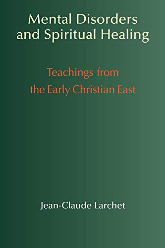 Imagen de archivo de Mental Disorders & Spiritual Healing: Teachings from the Early Christian East a la venta por Lucky's Textbooks