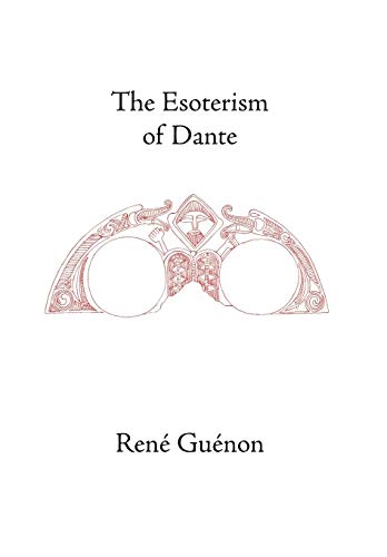 Stock image for The Esoterism of Dante for sale by Magus Books