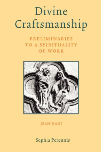 9781597310697: Divine Craftsmanship: Preliminaries to a Spirituality of Work