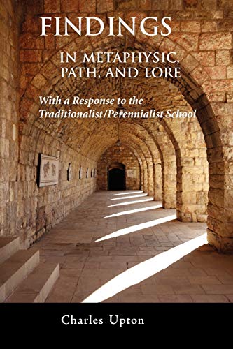 9781597310963: Findings: in Metaphysics, Path, and Lore: A Response to the Traditionalist/Perennialist School