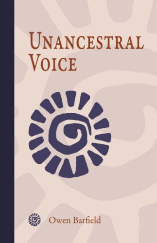 Unancestral Voice (9781597311045) by Barfield, Owen