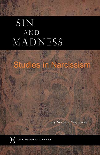Imagen de archivo de Sin and Madness: Studies in Narcissism a la venta por GF Books, Inc.