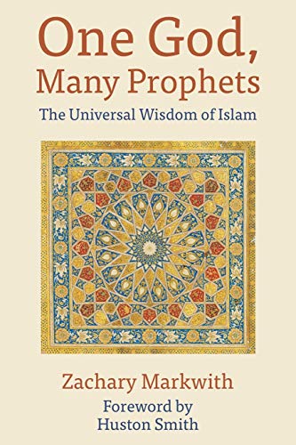Stock image for One God, Many Prophets: The Universal Wisdom of Islam for sale by Sugarhouse Book Works, LLC