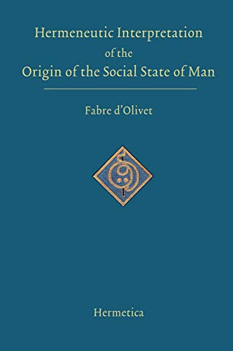 9781597312004: Hermeneutic Interpretation of the Origin of the Social State of Man