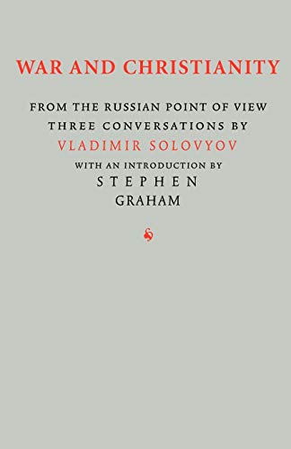 Imagen de archivo de War and Christianity: Three Conversations by Vladimir Solovyov a la venta por Eighth Day Books, LLC