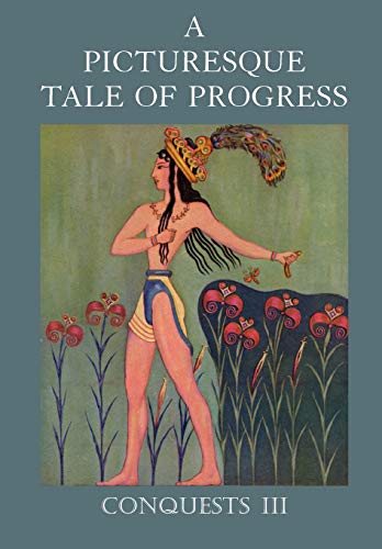 Stock image for A Picturesque Tale of Progress: Conquests III for sale by HPB Inc.