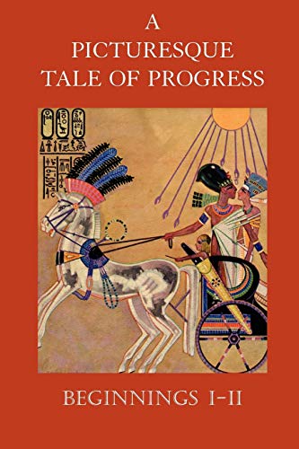 Stock image for A Picturesque Tale of Progress: Beginnings I-II for sale by Irish Booksellers