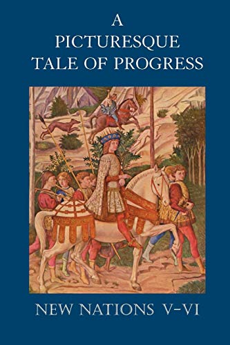 9781597313919: A Picturesque Tale of Progress: New Nations V-VI
