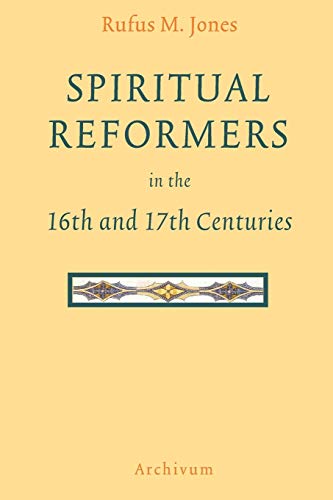 Beispielbild fr Spiritual Reformers in the 16th and 17th Centuries zum Verkauf von Lucky's Textbooks