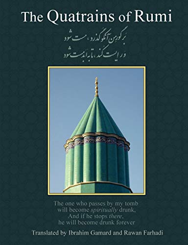 9781597314503: The Quatrains of Rumi: Ruba 'Iyat- Jalaluddin Muhammad Balkhi-Rumi