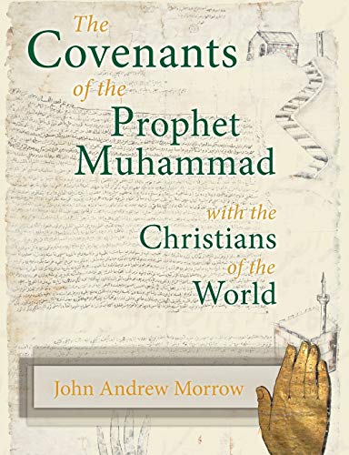 Stock image for The Covenants of the Prophet Muhammad with the Christians of the World for sale by Night Heron Books