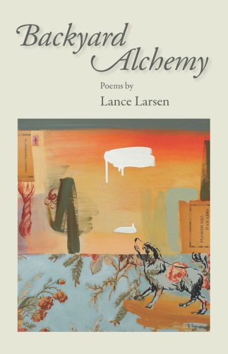 9781597320573: Backyard Alchemy: Poems