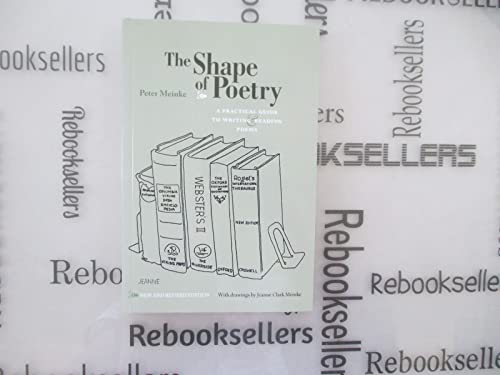 Stock image for The Shape of Poetry: A Practical Guide to Writing and Reading Poems for sale by SecondSale