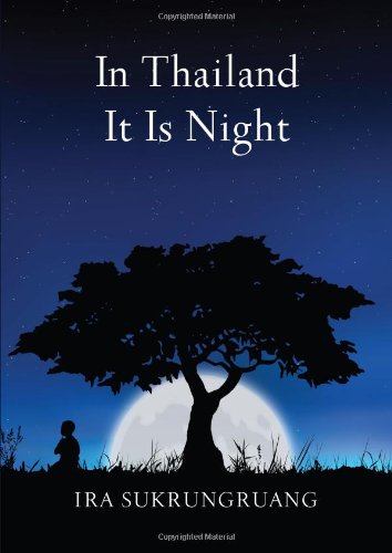 Beispielbild fr In Thailand It Is Night : Poems zum Verkauf von Better World Books