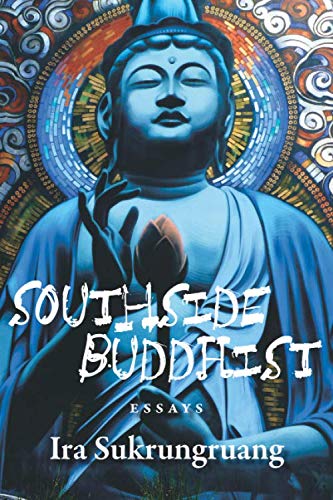 Beispielbild fr Southside Buddhist: Essays zum Verkauf von Goodwill