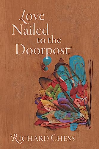 Stock image for Love Nailed to the Doorpost for sale by Magus Books Seattle