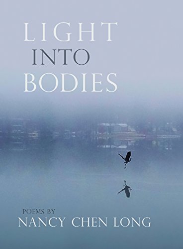 Beispielbild fr Light into Bodies : Poems zum Verkauf von Better World Books